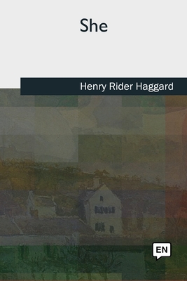 She - Rider Haggard, Henry