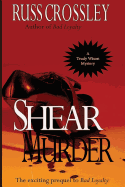 Shear Murder