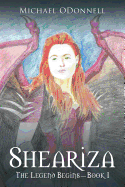Sheariza: The Legend Begins-Book I