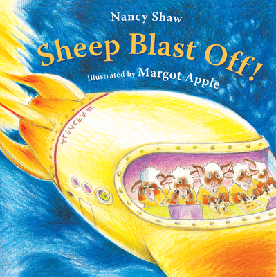 Sheep Blast Off! - Shaw, Nancy E