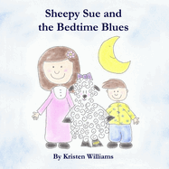 Sheepy Sue and the Bedtime Blues