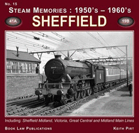 Sheffield: Including Sheffield Midland, Victoria, Great Central and Midland Main Lines