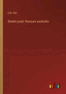 Sheikin pojat: Romaani aavikoilta