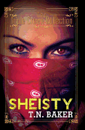 Sheisty: Triple Crown Collection