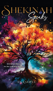 Shekinah Speaks: Divination Poetry for the UnBridled Woman
