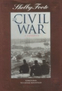 Shelby Foote, the Civil War, a Narrative