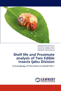 Shelf Life and Proximate Analysis of Two Edible Insects Ijebu Division