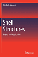 Shell Structures: Theory and Application