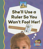 She'll Use a Ruler So You Won't Fool Her - Doudna, Kelly