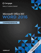 Shelly Cashman Series Microsoft Office 365 & Word 2016: Comprehensive, Loose-Leaf Version