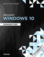 Shelly Cashman Series (R) Microsoft (R) Windows 10: Introductory