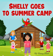 Shelly Goes to Summer Camp