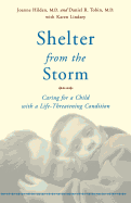 Shelter from the Storm: Caring for a Child with a Life-Threatening Condition