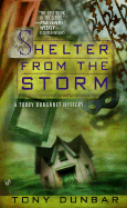 Shelter from the Storm - Dunbar, Tony, and Dunbar, Anthony P