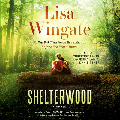 Shelterwood - Wingate, Lisa, and Lakin, Christine (Read by), and Lamia, Jenna (Read by)