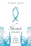 Shema (Hear) O Israel and the Church