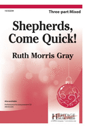 Shepherds, Come Quick!