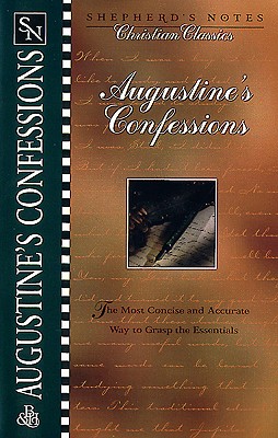 Shepherds Notes: Augustines Confessions - DeVries, Mark, and Freeman, Kirk