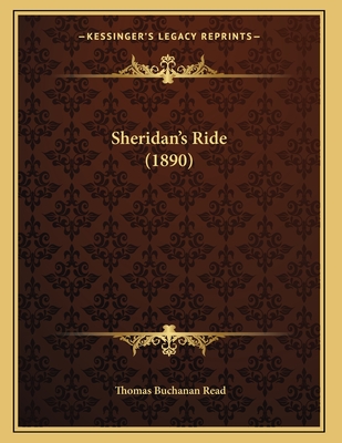 Sheridan's Ride (1890) - Read, Thomas Buchanan