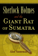 Sherlock Holmes and the Giant Rat of Sumatra