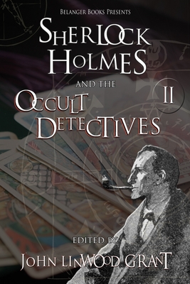 Sherlock Holmes and the Occult Detectives Volume Two - Weir, Lisbet Beryl, and Pitman, Marion, and Chinn, Mike