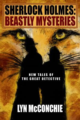 Sherlock Holmes: Beastly Mysteries - McConchie, Lyn