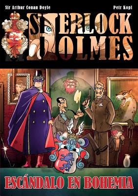 Sherlock Holmes Escndalo En Bohemia - Kopl, Petr, and Palacios, Emma Ramos (Translated by), and Abenza Moreno, Juan Jos? (Translated by)