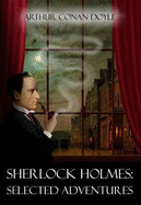 Sherlock Holmes: Selected Adventures
