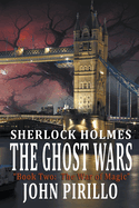 Sherlock Holmes, The Ghost Wars, Book Two: The War of Magic
