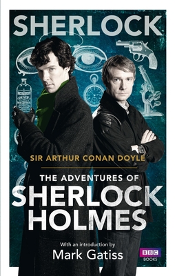 Sherlock: The Adventures of Sherlock Holmes - Doyle, Arthur Conan
