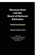 Sherman Kent and the Board of National Estimates