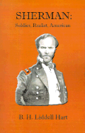 Sherman:: Soldier, Realist, American - Liddell Hart, B H