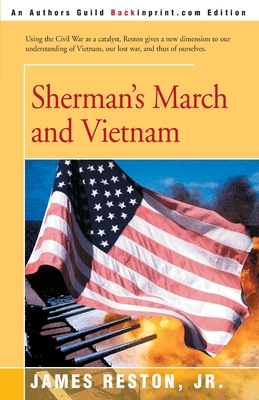 Sherman's March and Vietnam - Reston, James, Jr.