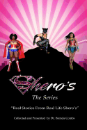 Shero's!: Stories from Real Life Shero's