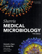 Sherris Medical Microbiology - Ryan, and Ryan, Kenneth J, MD