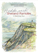 Shetland Rambles: A Sketching Tour Retracing the Footsteps of Victorian Artist John T.Reid