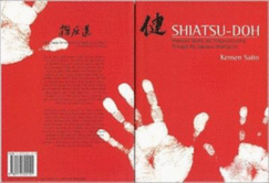 Shiatsu-doh: Improved Health and Enhanced Living Through the Japanese Healing Art - Saito, Kensen