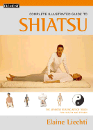 Shiatsu: The Japanese Healing Art of Touch for Health and Fitness