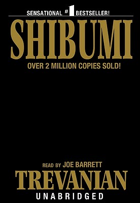 Shibumi - Trevanian, and Barrett, Joe (Read by)