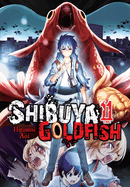 Shibuya Goldfish, Vol. 11: Volume 11