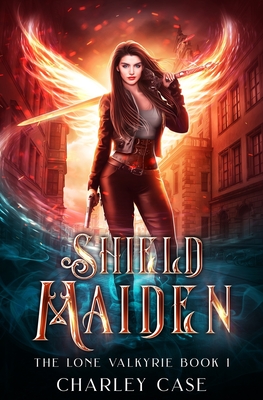 Shield Maiden - Carr, Martha, and Anderle, Michael, and Case, Charley