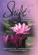 Shift: A Woman's Guide to Transformation
