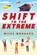 Shift to the Extreme Vol. 1