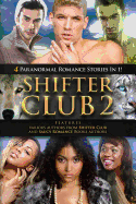 Shifter Club 2: 4 BWWM Paranormal Romance Stories In 1 Bundle
