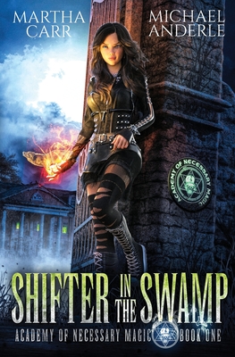 Shifter in the Swamp - Carr, Martha, and Anderle, Michael