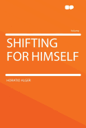 Shifting for Himself