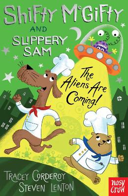 Shifty McGifty and Slippery Sam: The Aliens Are Coming! - Corderoy, Tracey