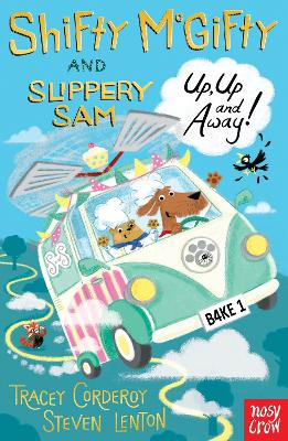 Shifty McGifty and Slippery Sam: Up, Up and Away! - Corderoy, Tracey