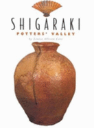 Shigaraki: Potters' Valley - Cort, Louise Allison