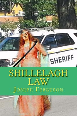 Shillelagh Law: And Other Stories - Ferguson, Joseph